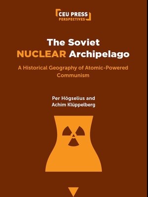 cover image of The Soviet Nuclear Archipelago